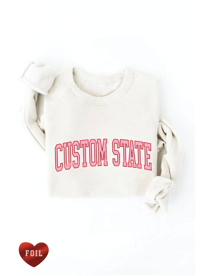 OAT COLLECTIVE - Wholesale Graphic Sweatshirt - Women's - CUSTOM STATE FOIL Graphic Sweatshirt