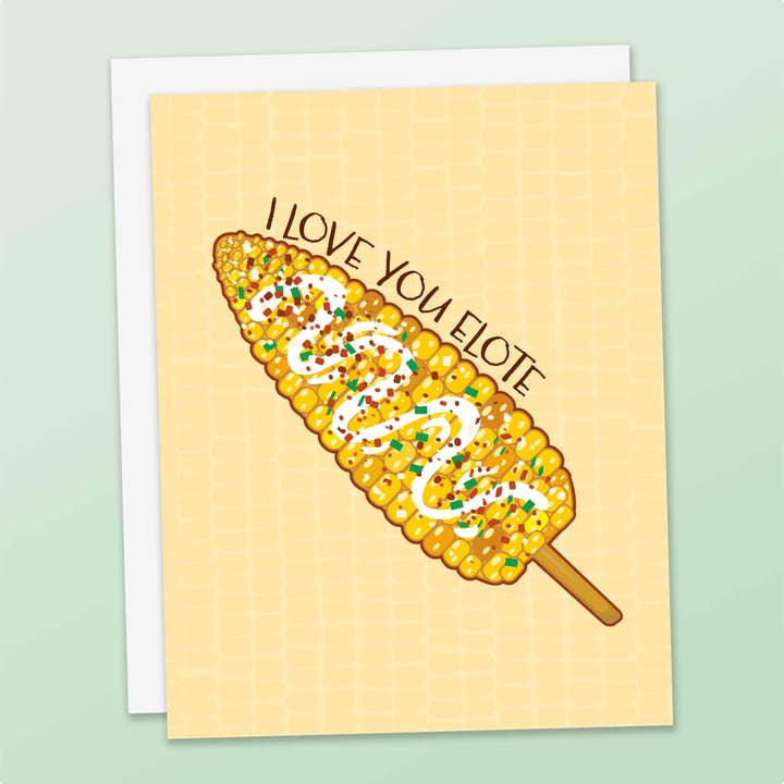I Love You Elote Funny Greeting Card for wholesale by Sentinel Supply