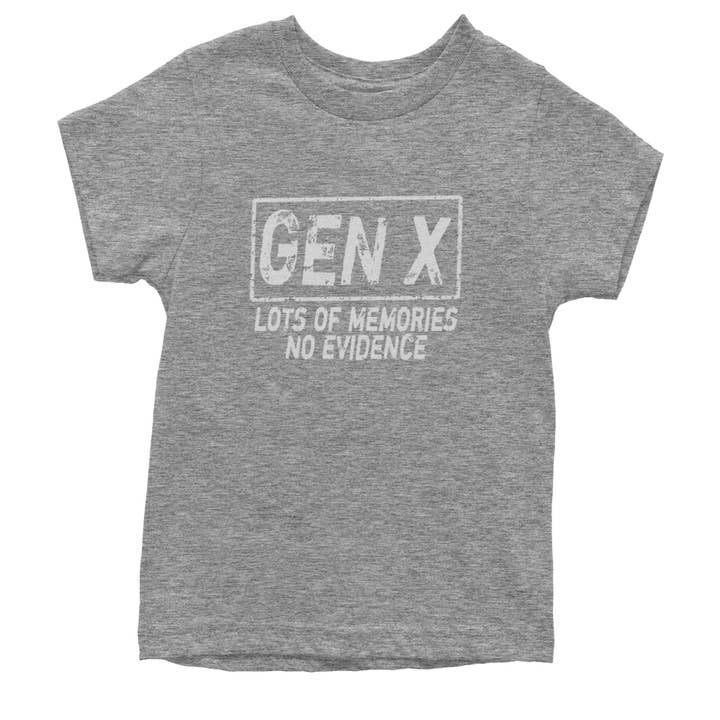 Expression Tees - Wholesale Screen Printed T-Shirt - Kids - Gen X Lots of Memories No Evidence Nostalgia Youth T-shirt3