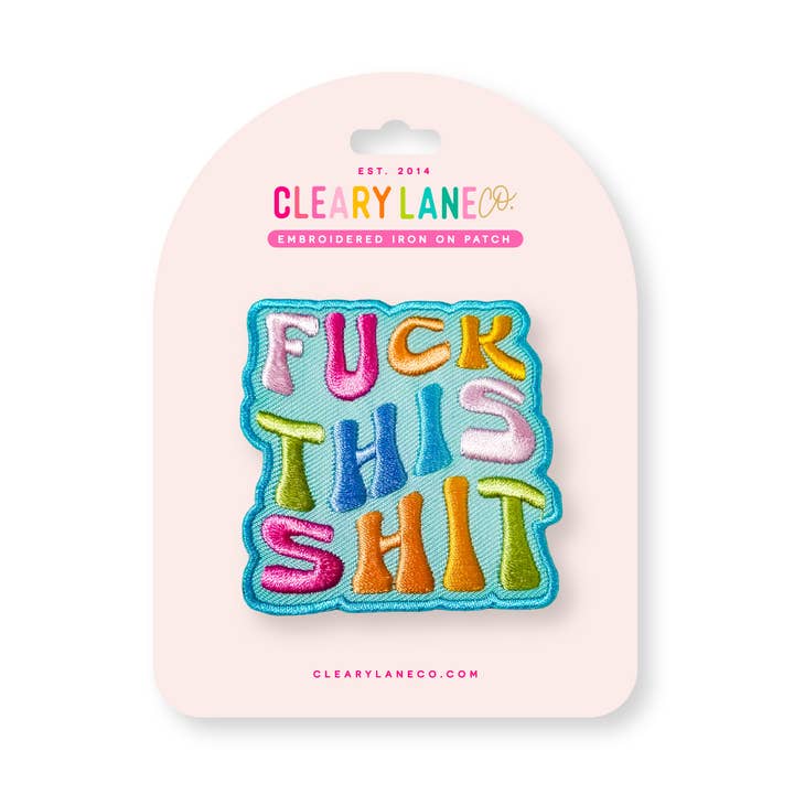 Fuck This Shit Iron-on Patch for wholesale by Cleary Lane