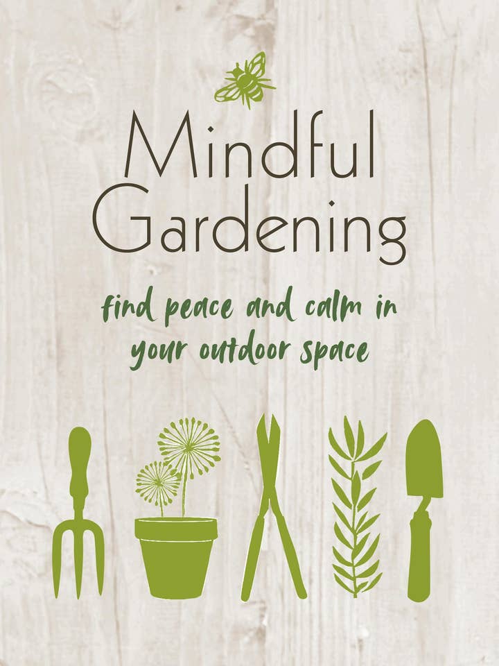 Mindful Gardening for wholesale by Ryland, Peters & Small