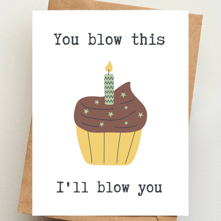 You Blow This Greeting Card for wholesale by Dash of Sass Studio