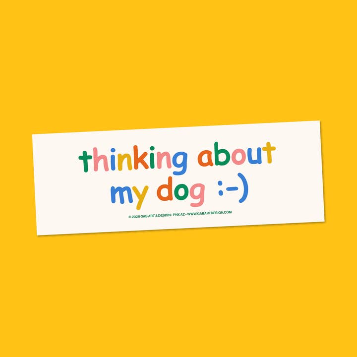 thinking about my dog bumper sticker / magnet for wholesale by Gab Art & Design