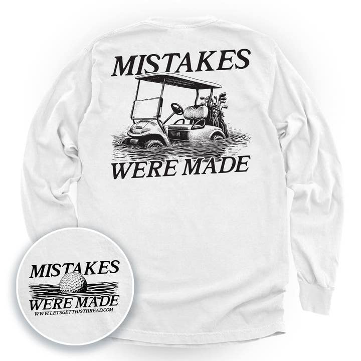 Let's Get This Thread - Wholesale Screen Printed T-Shirt - Unisex - Mistakes Were Made Golf Cart (Back Print)3