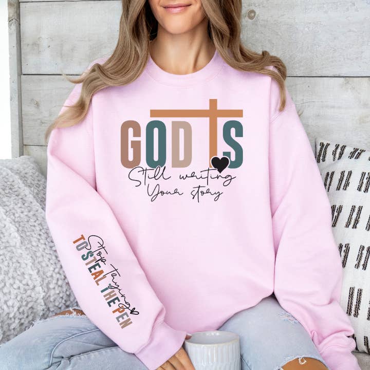 God is still writing your story Sweatshirt, long sleeve T-Shirt for wholesale by Delena Wright Artisan Jewelry