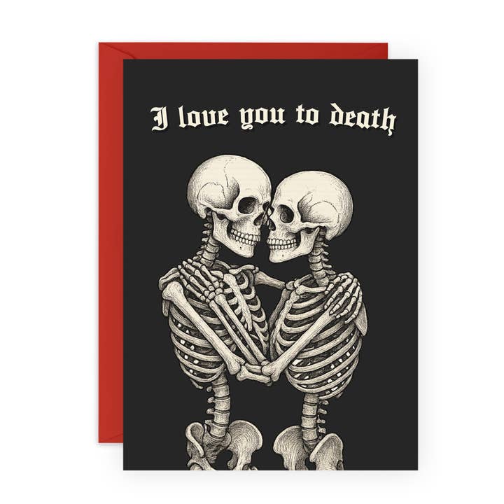 LOVE YOU TO DEATH Halloween Card for Him, Her for wholesale by Central 23 Cards