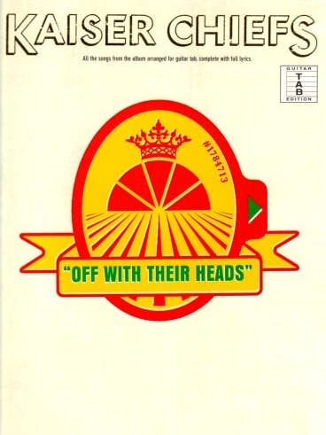 Kaiser Chiefs: Off With Their Heads (TAB) by ukown for wholesale by Boon Books