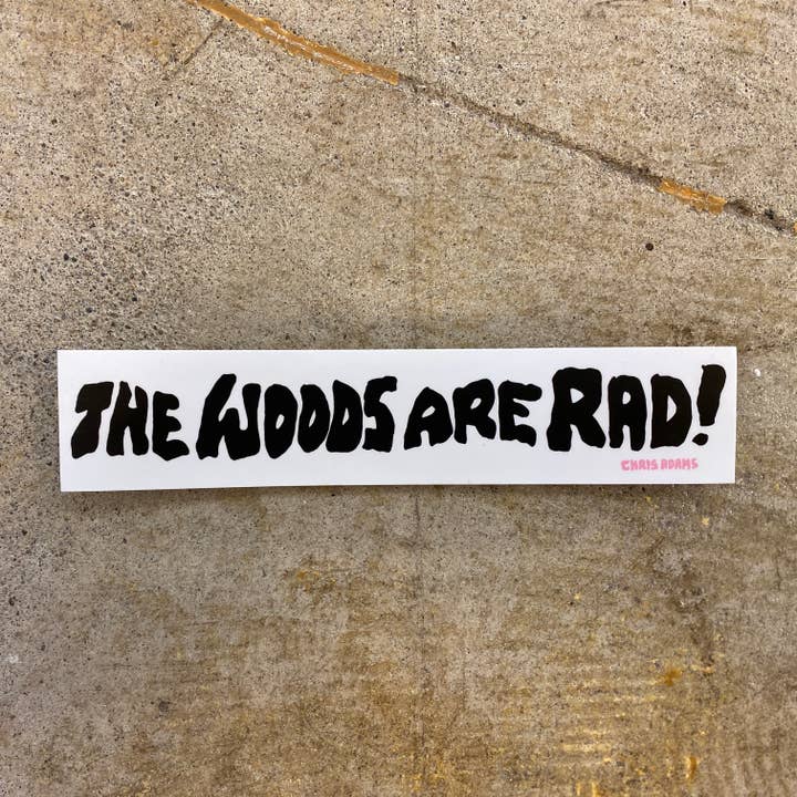 Corvidopolis - Wholesale Sticker - The Woods Are Rad Lil Bumper Sticker