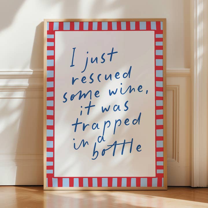 I Just Rescued Some Wine, Art Print for wholesale by Seven Icons Store