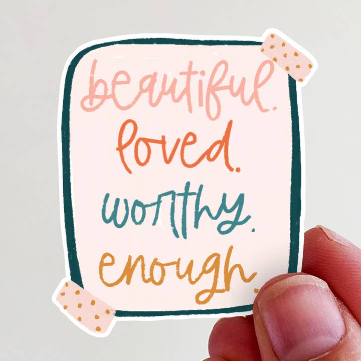 Vacker. Älskade. Värdig. Tillräckligt. vinyl klistermärke för wholesale av Kingfolk Co