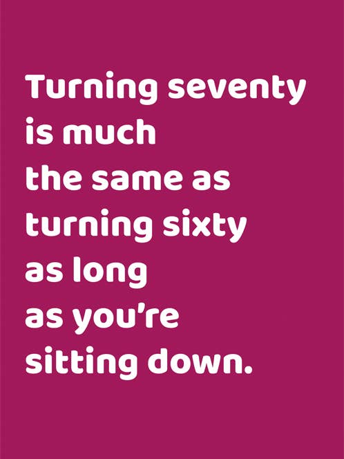 Funny greeting card - Turning seventy for wholesale by Comedy Card Company