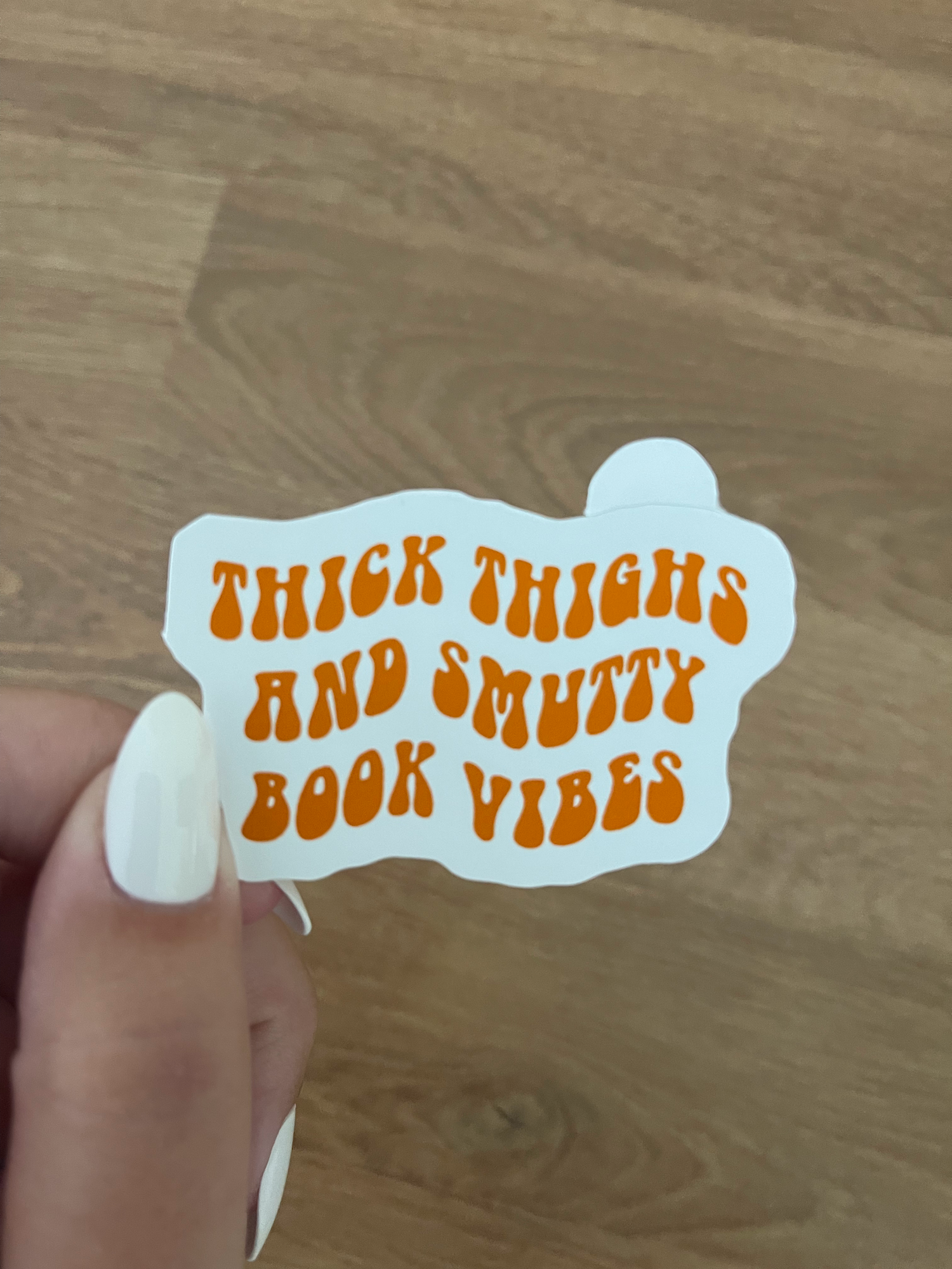Totally Posie - Wholesale Sticker - "Thick Thighs & Smutty Book Vibes" Sticker1