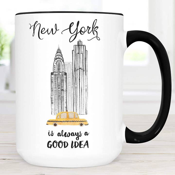 New York Coffee Mug NYC Is Always a Good Idea Ceramic Cup for wholesale by Foxy Mug