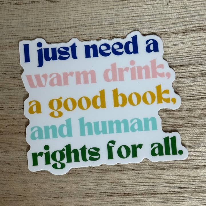 Hands Producing Hope - Wholesale Sticker - Warm Drink, Good Book, and Human Rights for All Sticker0