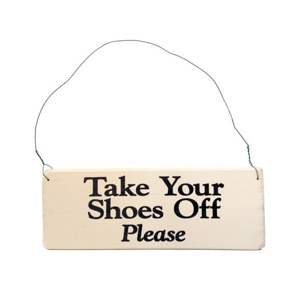 Take Your Shoes Off Please Sign for wholesale by Knock on Wood