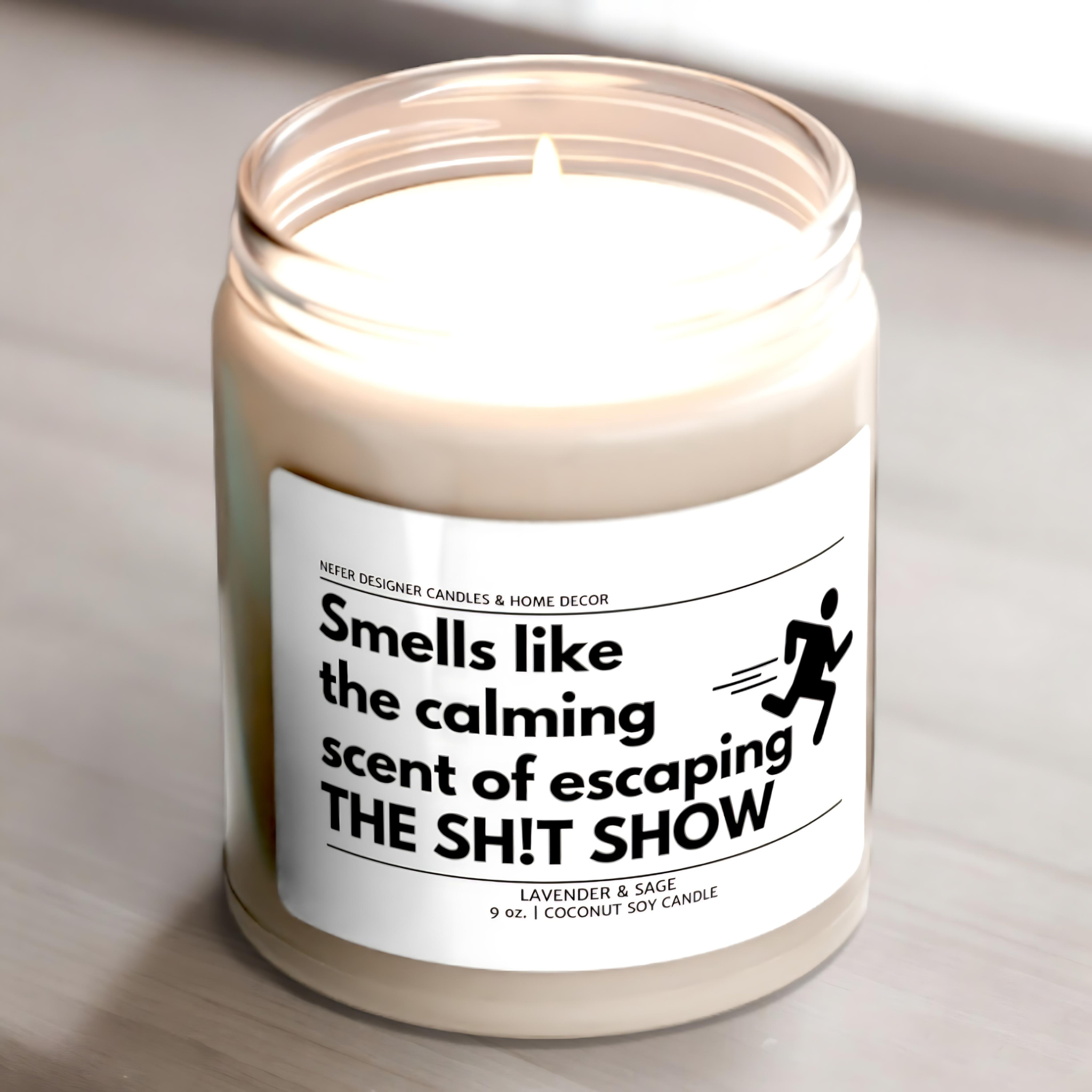 Nefer Designer Candles & Home Decor - Venta al por mayor Velas en tarros - El relajante aroma de Escaping the Shit Show Funny Coworker Candle3