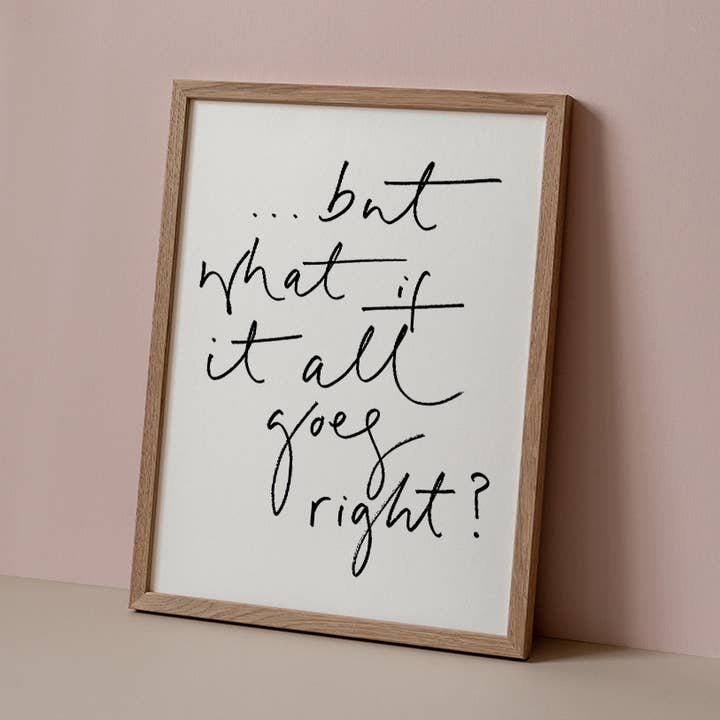 ...but what if it all goes right? Monochrome Print A4 or A3 for wholesale by Oh Squirrel