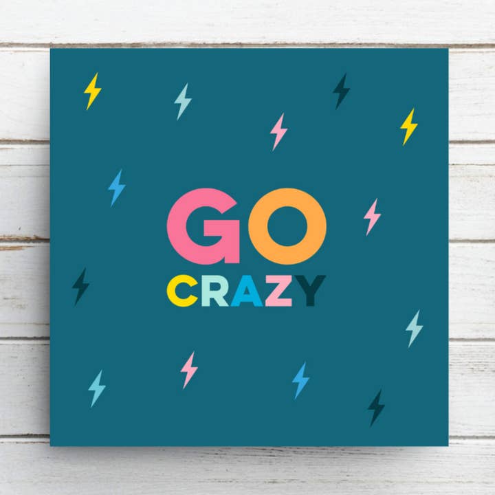 Grußkarte - Go Crazy für den Großhandel von The Home Of Smiles