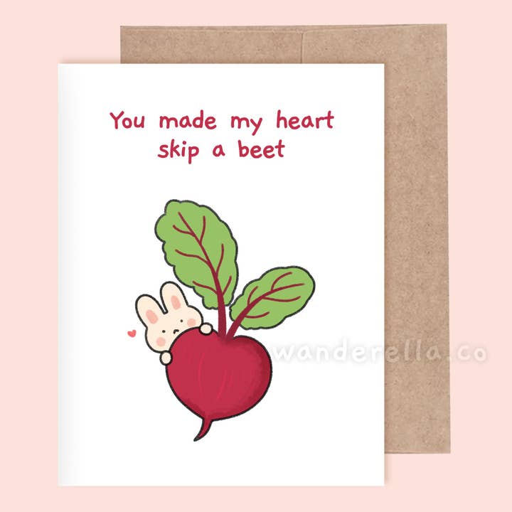 You made my heart skip a beet for wholesale by Wanderella