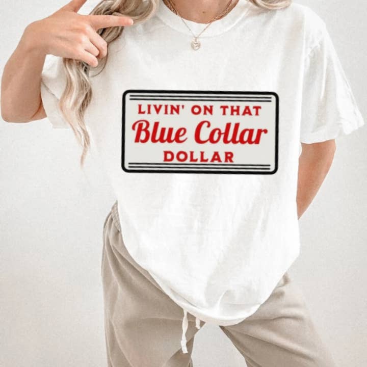 Rustic Rose Western Boutique - Wholesale Screen Printed T-Shirt - Women's - Blue collar dollar tee 0