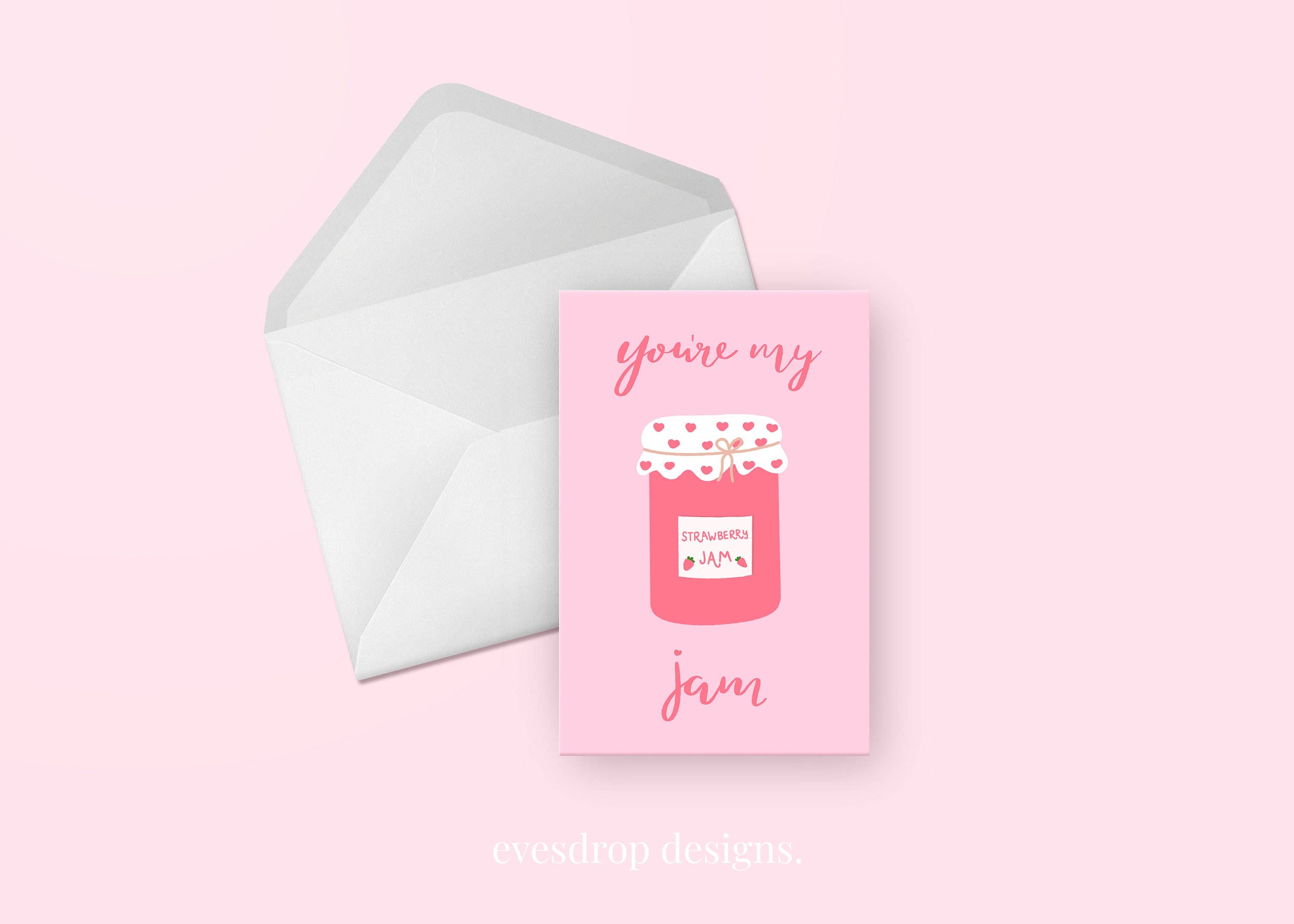 Evesdrop Designs - Wholesale Love card - You're My Jam Greeting Card