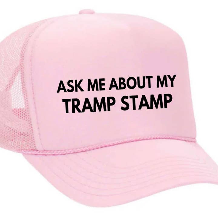 Inappropriate Trucker Hats - Vente Casquette de camionneur – femme - Renseignez-vous sur ma casquette Tramp Stamp Trucker