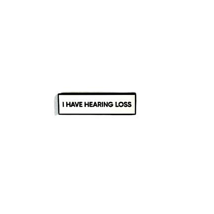 Retrophiliac - Wholesale Lapel Pin/Button - I Have Hearing Loss SMALL SIZE PIN 1.5 Inch Enamel Pin