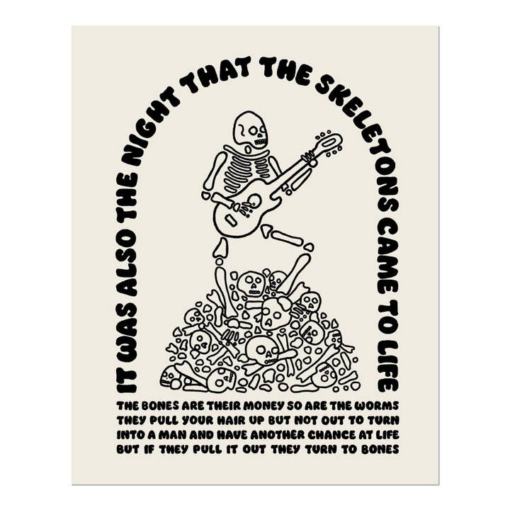 The night that the skeletons came to life print for wholesale by Pretty Bad Co