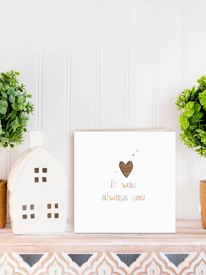 It was always you! | Anniversary Card for wholesale by KDee Designs