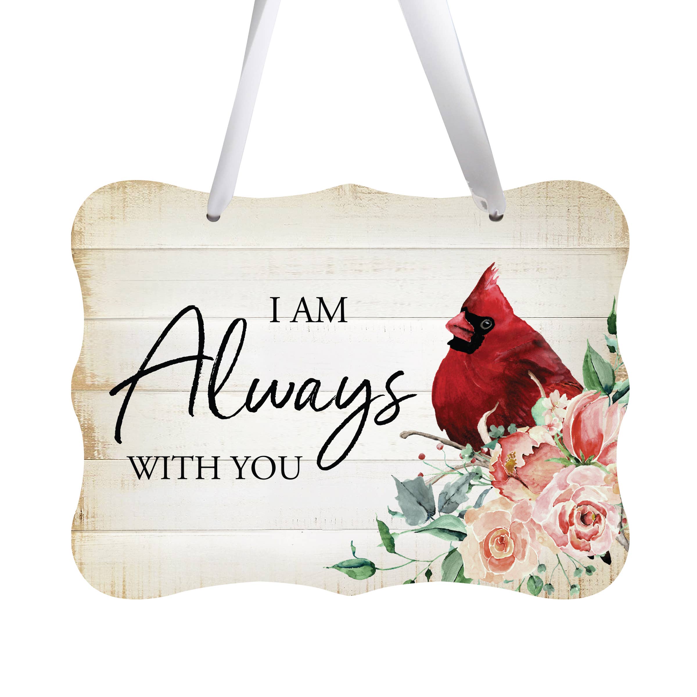 LifeSong Milestones - Wholesale Sign - Cardinal Memorial Sympathy Rope Sign: I am Always with You0