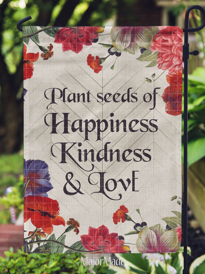 Bandiera da giardino, pianta semi di felicità, gentilezza e amore per la vendita all'ingrosso da parte di MajorMade Design Co
