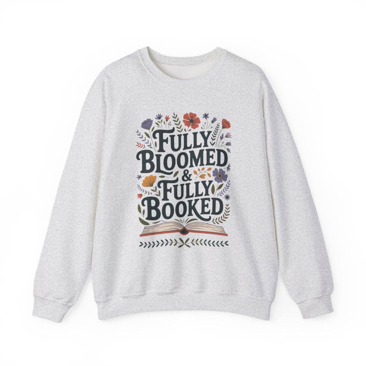 MagicMerchEmporium - Wholesale Graphic Sweatshirt - Women's - Fully Bloomed and Fully Booked Floral Books Sweatshirt1