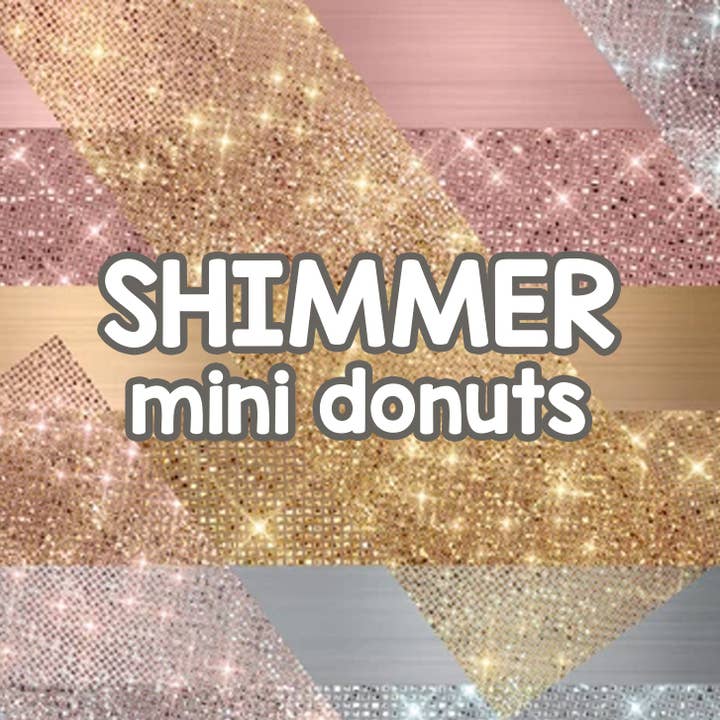 Shimmer | Mini Donuts for wholesale by Shop The Posh Pony
