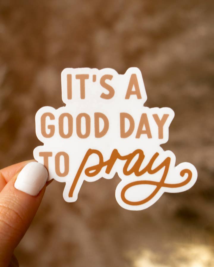 It's a Good Day to Pray Christian Sticker for wholesale by The Anastasia Co