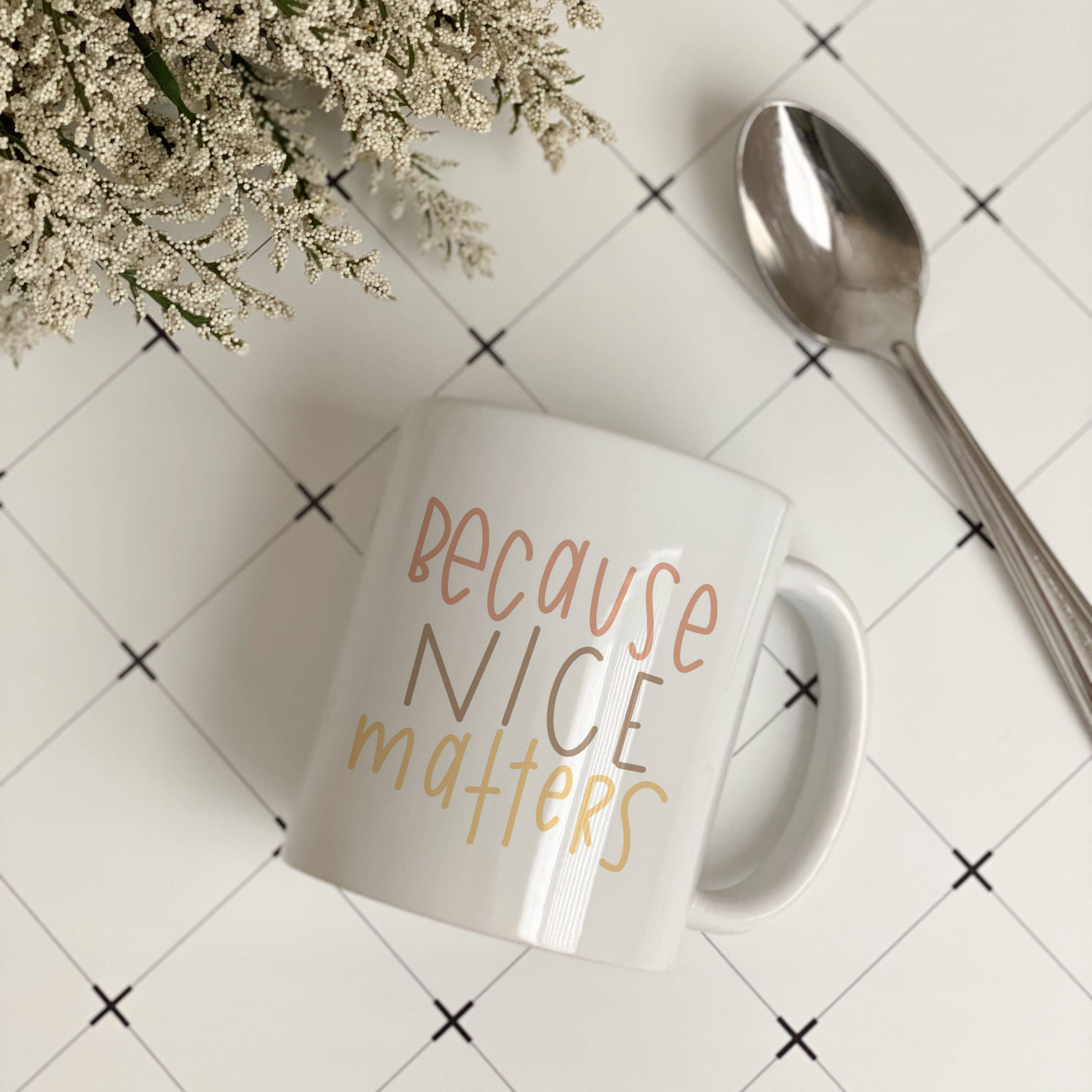 swaygirls – wholesale Coffee mug – Inspirational mugs | Good quotes coffee mugs | Be nice mug1