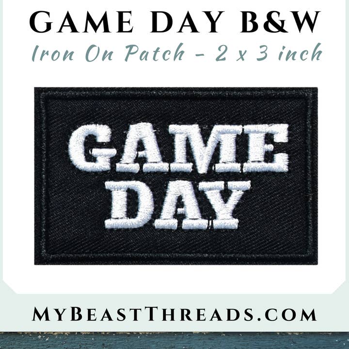 Game Day B&W Embroidered Patch- RTS for wholesale by Beast Threads LLC