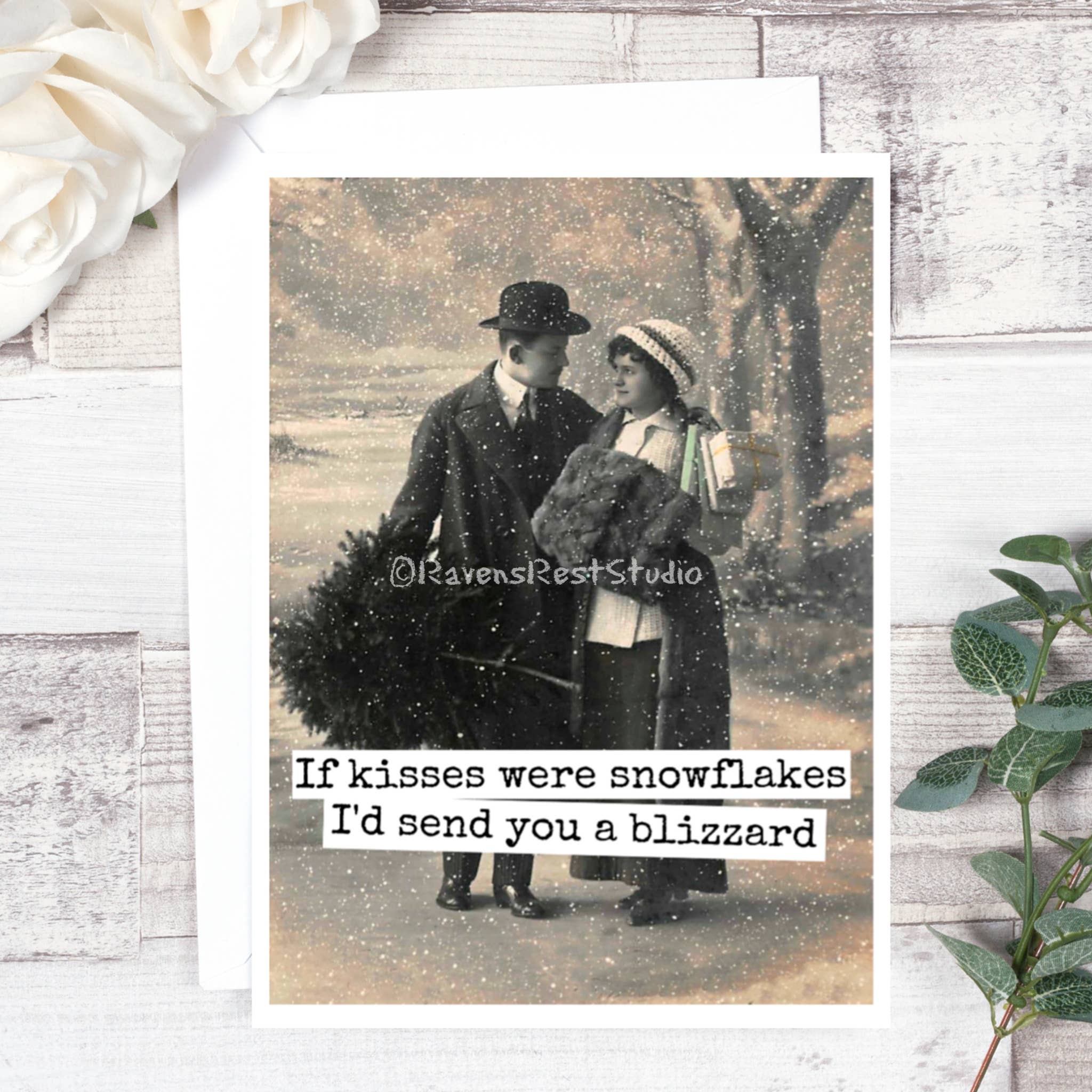 Raven's Rest Studio - Wholesale Christmas Card - If Kisses Were Snowflakes I'd Send You a Blizzard. Card.1