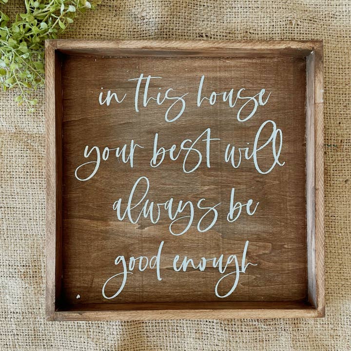 Dans cette maison, votre meilleur sera toujours suffisant : DESIGN CARRÉ pour la vente par Paisley Grace Makery