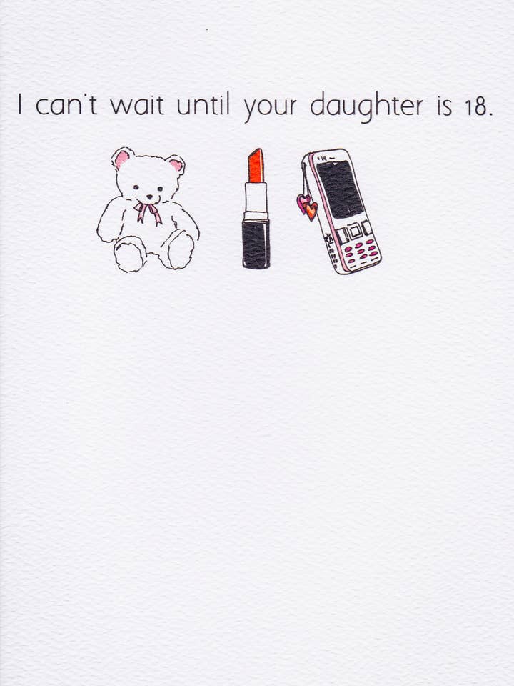 I Can't Wait Until Your Daughter Is 18 for wholesale by Junk Punch