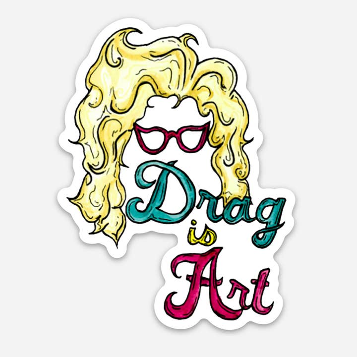 Drag is Art Sticker for wholesale by Heartwood Collective