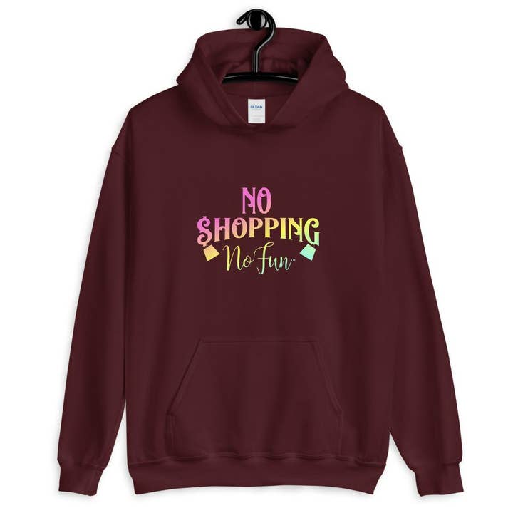 No Shopping No Fun, Ladies, Hoodie, Special Maroon for wholesale by No Fun Company