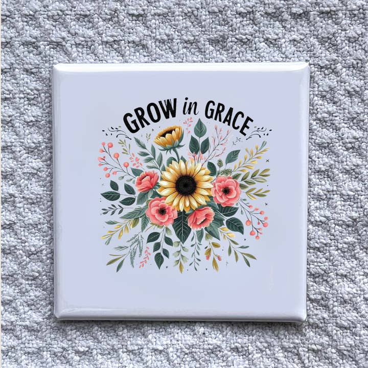 Grow In Grace 2x2" Magnet-Handmade Fridge Décor for wholesale by Made With Aloha Magnets,llc