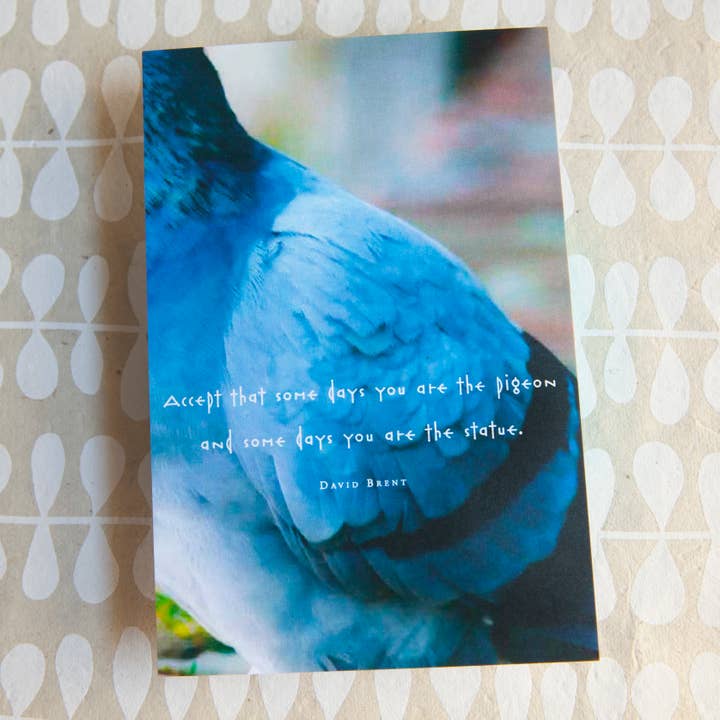 Aceite que algum dia você é o pombo e alguns dias... por atacado de Banter by Greely Creative