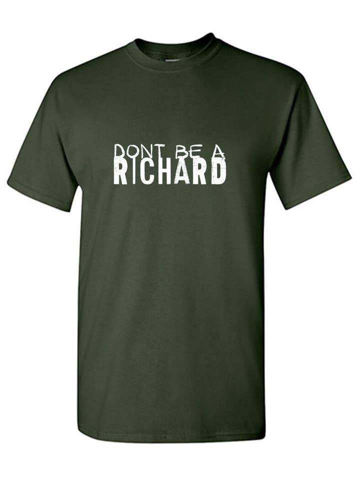 Feelin Good Tees - Wholesale Screen Printed T-Shirt - Unisex - Dont Be a Richard.4