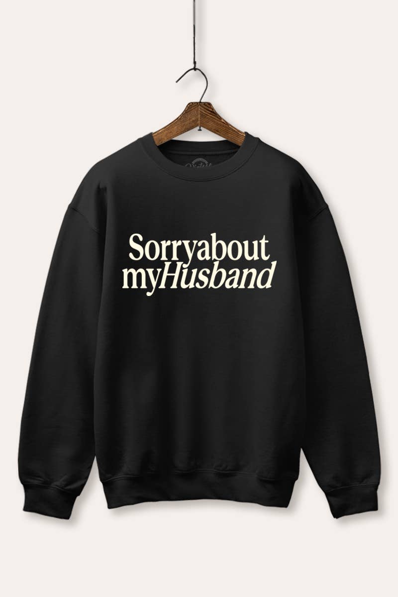 VINTAGE POINT USA - Wholesale Graphic Sweatshirt - Women's - "SORRY ABOUT MY HUSBAND" GRAPHIC FLEECE SWEATSHIRT1