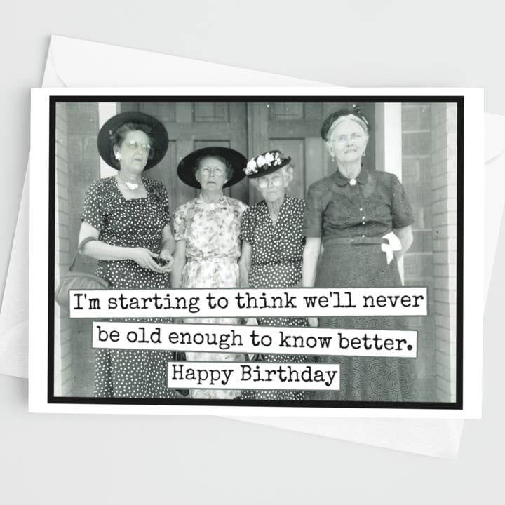 Raven's Rest Studio - Wholesale Birthday Card - Funny Birthday Card. We'll Never Be Old Enough. Vintage4