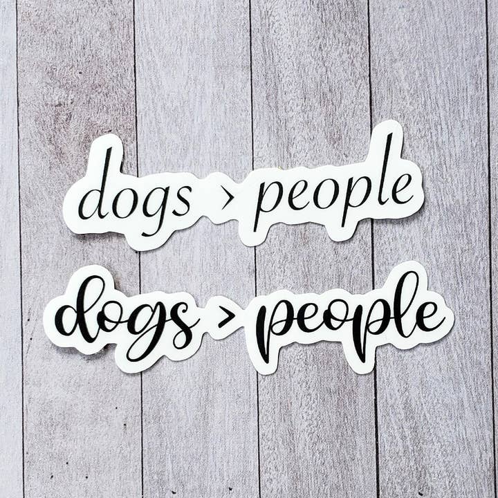 Dogs Over People Sticker for wholesale by Spare Room Design Co.