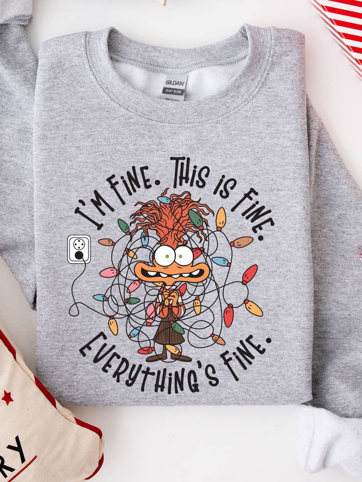 Etched Laser - Wholesale Graphic Sweatshirt - Women's - I'm Fine. This is Fine. Everything's Fine Sweatshirt