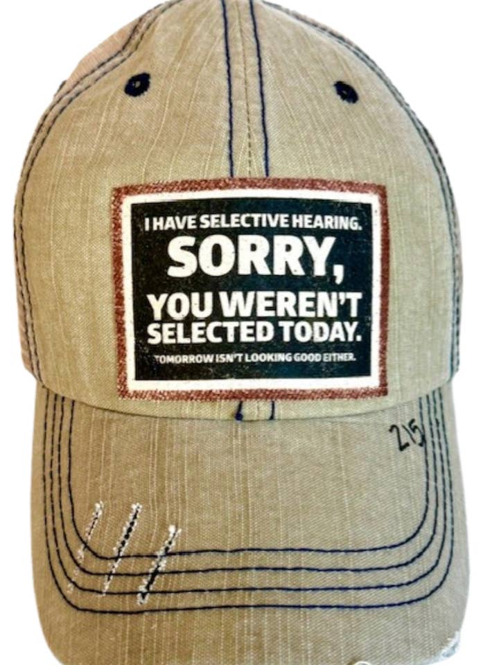 (335) "I HAVE SELECTIVE HEARING" DISTRESSED TRUCKER HAT for wholesale by Jana's Flannels
