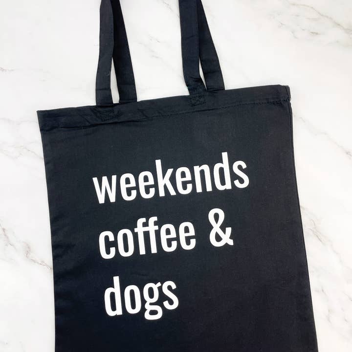 Weekends Coffee & Dogs Black Tote Bag for wholesale by Woofsie